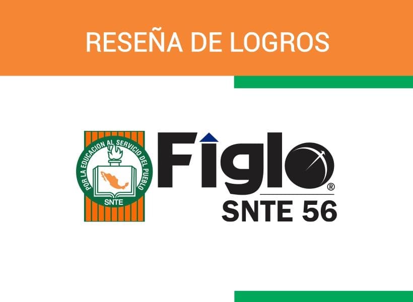 RESEÑA DE LOGROS DE FIGLOSNTE 56 CON CORTE JULIO 2026